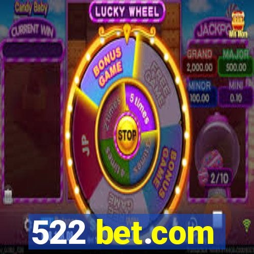 522 bet.com